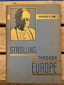 Strolling through Europe by Frederick M. Lynk (1936 Hardcover) - Picture 1 of 10