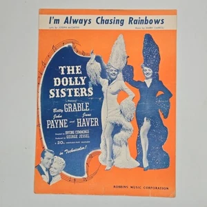 Im Always Chasing Rainbows The Dolly Sisiters Betty Grable Vintage Sheet Music - Picture 1 of 3