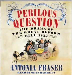 Perilous Question, The Drama Of The Great Reform Bill 1832 - 5 CD Audiobook - Imagen 1 de 2