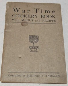 One of a Kind War Time Cookery Book, with Menus and Recipes, by Mildred Harman - Picture 1 of 6