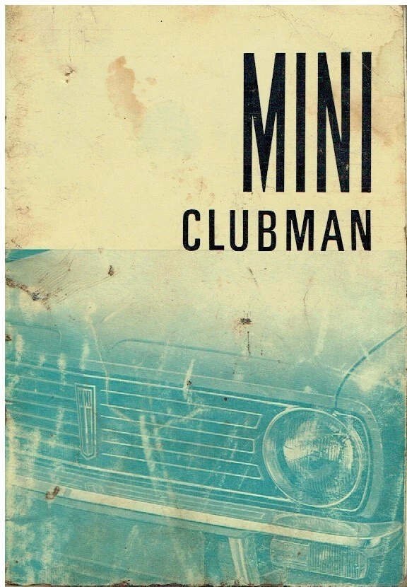 MINI CLUBMAN 1000 SALOON & ESTATE ORIGINAL 1973 OWNERS INSTRUCTION HANDBOOK - Image 1 of 1