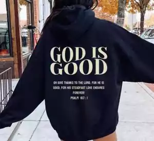 God Is Good Christian Hoodie Bible Verse, Aesthetic Christian Sweatshirt - Picture 1 of 6