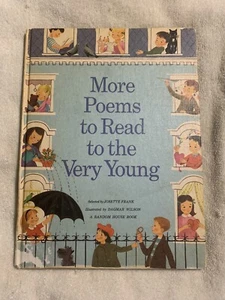 MORE POEMS TO READ TO THE VERY YOUNG Josette Frank, Dagman Wilson 1968 HARD - Imagen 1 de 12