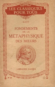 E. Kant. Fondements de la métaphysique des moeurs : . Traduction nouvelle - Picture 1 of 1