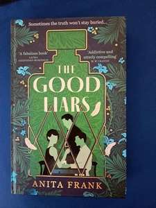 ANITA FRANK: THE GOOD LIARS: SIGNED LIMITED FIRST EDITION: NEW AND UNREAD - Picture 1 of 3