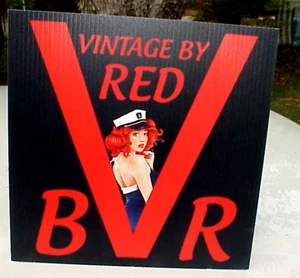 VINTAGE BY RED, ADVERTISING SIGN, 11 3/4" SQUARE, ON CORRUGATED PLASTIC - Picture 1 of 3