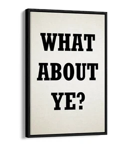 "¿QUÉ HAY DE TI?" IRISH DERRY GIRLS COTIZACIÓN DE ARGOT - EFECTO FLOTANTE LIENZO IMPRESIÓN ARTÍSTICA - Imagen 1 de 12