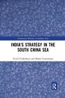 India's Strategy in the South China Sea by Tridib Chakraborti Paperback Book