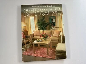 Dollar-Stretching Decorating, Better Homes and Gardens, Hardcover, Vintage 80s - Picture 1 of 15