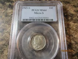 1945-S MERCURY DIME MICRO "S" MINT PCGS MS64 9093 - Picture 1 of 2