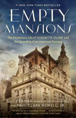 Empty Mansions: The Mysterious Life of Huguette Clark and the Spendi - VERY GOOD - Image 1 of 1