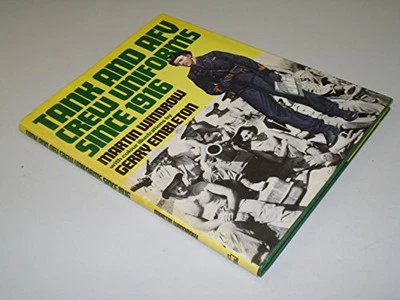 Tank and A.F.V.Crew Uniforms Since 1916 by Martin Windrow Hardback Book The - Image 1 of 2