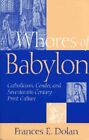 Whores of Babylon: Catholicism, Gender, and Sev. Dolan<|