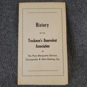 History of the Trackmen's Benevolent Association of The Pere Marquette District, - Picture 1 of 8