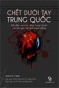 Chet Duoi Tay Trung Quoc: Doi Dau Voi Conrong Trung Quoc - Loi Keu Goi the Gioi - Picture 1 of 1