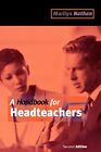 A Handbook for Headteachers By Nathan  Marilyn