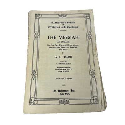 The Messiah Schirmers Oratorios & Cantatas Sheet Music Book Handel Choir SATB - Image 1 of 4