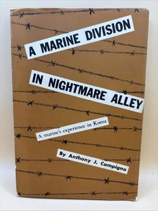 CAMPIGNO, ANTHONY J. 1932 A Marine Division in Nightmare Alley [1958] First Ed - Picture 1 of 15