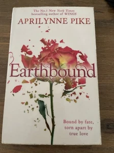 Earthbound by Aprilynne Pike (Paperback, 2013) book 702 - Picture 1 of 3