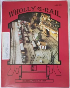 Wholly G-Rail Magazine March - April - May 1994 - Bild 1 von 2