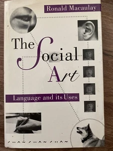 The Social Art : Language and Its Uses by Ronald K. Macauley; Ronald K. Macaulay - Bild 1 von 3