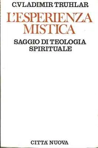 L'esperienza mistica - Karel Vladimir Truhlar (Città Nuova) [1984] - Foto 1 di 1