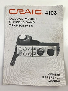Owner Manual for the Craig 4103 CB Transceiver 1975 Includes Schematics - Picture 1 of 5