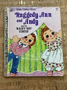 A Little Golden Book Raggedy Ann And Andy And The Rainy-Day Circus - Picture 1 of 5