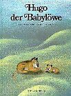 Hugo der Babylwe by Hermann Moers | Book | condition very good