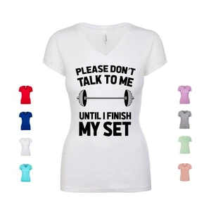 Please Don't Talk To Me Until I Finish My Set gym workout Women's V Neck Shirt - Picture 1 of 3