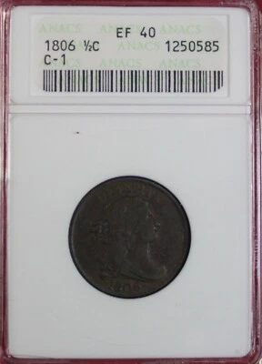 1806 DRAPED BUST HALF CENT C-1 SMALL 6 NO STEMS  ANACS XF40 *OLD SOAPBOX SLAB* - Image 1 of 4
