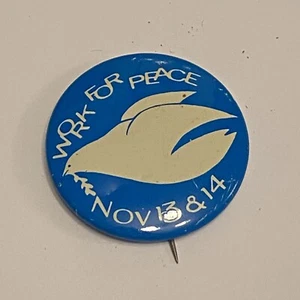WORK FOR PEACE NOV 13 & 14 POLITICAL PROTEST PINBACK BUTTON 1969 ANTI-VIETNAM - Picture 1 of 4