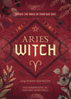 Aries Witch: Unlock the Magic of Your Sun Sign (The Witchs Sun Sig - VERY GOOD