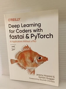Deep Learning for Coders with fastai and PyTorch: AI Applications Without a PhD - Picture 1 of 2