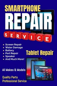 Smartphone Tablet Repair All Makes and Models  Advertising Poster Sign 24"x 36" - Picture 1 of 3