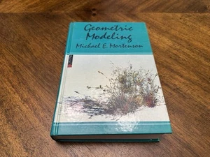 GEOMETRIC MODELING Hardcover HC Textbook By Michael E. Mortenson - Picture 1 of 4