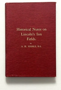 Historical Notes on Lincoln's Inn Fields by Marks London Public Square HC 1922 - Picture 1 of 16