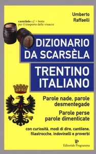Umberto Raffael Dizionario da scarsèla. Trentino italiano. Parole na (Paperback) - Picture 1 of 1