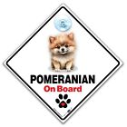 Pomeranian On Board Sign, Pomeranian Car Sign, Pomeranian Dog Sign, Pomeranians