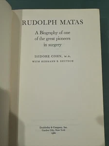 RUDOLPH MATAS Isidore Cohn Biography Louisiana Vascular Surgery Pioneer 1960 HC - Picture 1 of 6