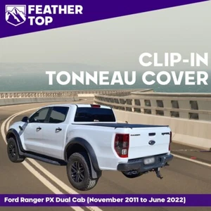 Feathertop Clip In Soft Tonneau Cover for Ford PX Ranger Dual Cab Nov11-Jun22 - Picture 1 of 10
