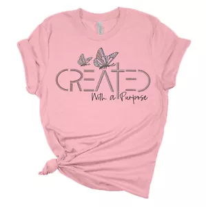 Womens Christian Tshirt Created With A Purpose Christian T-shirt - Picture 1 of 3