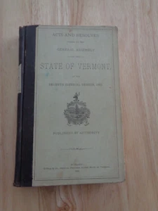 State of VT: Acts & Resolves, 7th Biennial Session 1882 HC - Bild 1 von 1