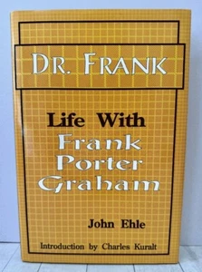Dr Frank Life With Frank Porter Graham 1993 HC Biography John Ehle 1st - Picture 1 of 8