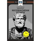 Nicomachean Ethics (The Macat Library) - Paperback NEW Gellera, Giovan 01/07/201