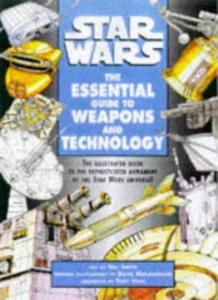 Star Wars : the Essential Guide to Weapons and Technology-Bill Smith - Picture 1 of 1