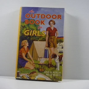 An Outdoor Book for Girls kids Hardcover book by Lina And Adelia Belle Beard - Picture 1 of 11