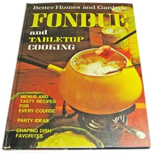 Vintage 1970 Better Homes & Gardens "Fondue and Tabletop Cooking" Cookbook - Imagen 1 de 12
