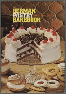 German Pastry Book Cookbook Margit S. Dutton GERMAN PASTRY BAKEBOOK - Picture 1 of 13