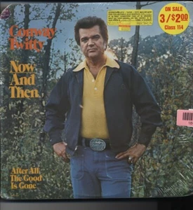 SEALED Conway Twitty now and then After all the good is gone 1976 Vinyl Record L - Picture 1 of 9